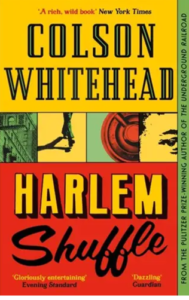 Harlem Shuffle, a heist crime book (fiction)
